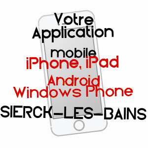 application mobile à SIERCK-LES-BAINS / MOSELLE