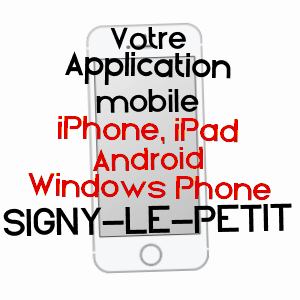 application mobile à SIGNY-LE-PETIT / ARDENNES
