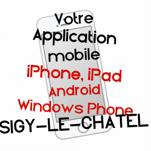 application mobile à SIGY-LE-CHâTEL / SAôNE-ET-LOIRE