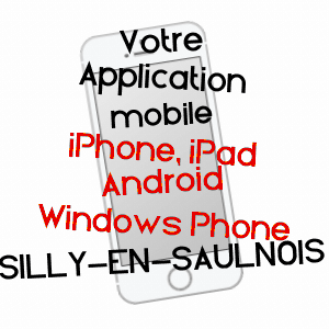application mobile à SILLY-EN-SAULNOIS / MOSELLE