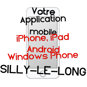 application mobile à SILLY-LE-LONG / OISE