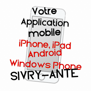 application mobile à SIVRY-ANTE / MARNE