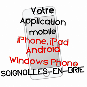 application mobile à SOIGNOLLES-EN-BRIE / SEINE-ET-MARNE