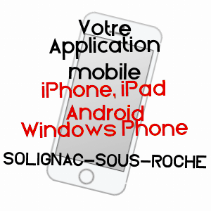 application mobile à SOLIGNAC-SOUS-ROCHE / HAUTE-LOIRE
