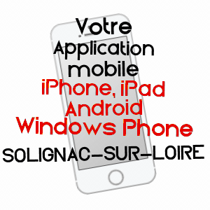 application mobile à SOLIGNAC-SUR-LOIRE / HAUTE-LOIRE