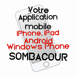 application mobile à SOMBACOUR / DOUBS