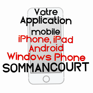 application mobile à SOMMANCOURT / HAUTE-MARNE