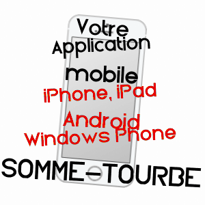application mobile à SOMME-TOURBE / MARNE