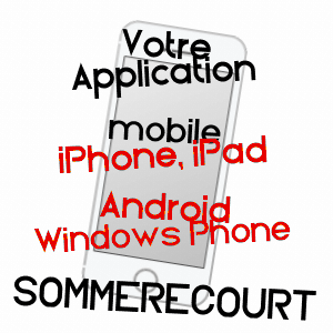 application mobile à SOMMERéCOURT / HAUTE-MARNE