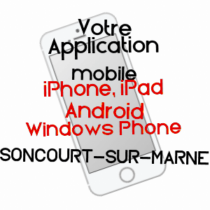 application mobile à SONCOURT-SUR-MARNE / HAUTE-MARNE