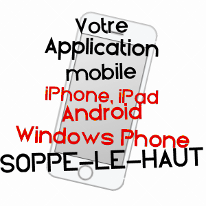 application mobile à SOPPE-LE-HAUT / HAUT-RHIN