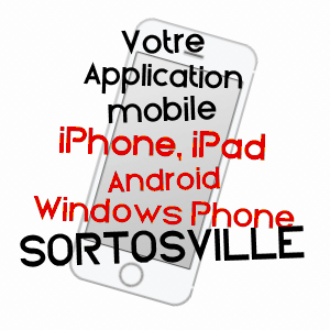 application mobile à SORTOSVILLE / MANCHE