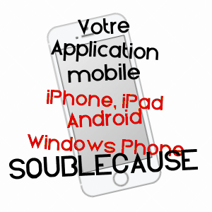 application mobile à SOUBLECAUSE / HAUTES-PYRéNéES