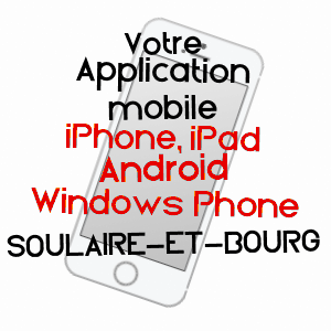 application mobile à SOULAIRE-ET-BOURG / MAINE-ET-LOIRE