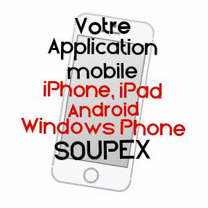 application mobile à SOUPEX / AUDE