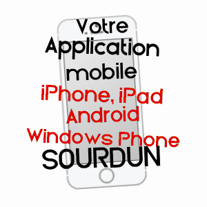 application mobile à SOURDUN / SEINE-ET-MARNE