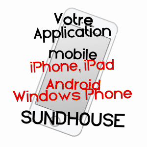 application mobile à SUNDHOUSE / BAS-RHIN