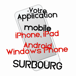 application mobile à SURBOURG / BAS-RHIN