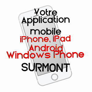 application mobile à SURMONT / DOUBS