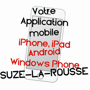 application mobile à SUZE-LA-ROUSSE / DRôME