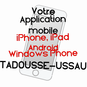 application mobile à TADOUSSE-USSAU / PYRéNéES-ATLANTIQUES