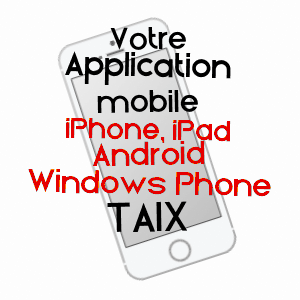 application mobile à TAïX / TARN