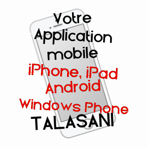 application mobile à TALASANI / HAUTE-CORSE