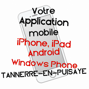 application mobile à TANNERRE-EN-PUISAYE / YONNE