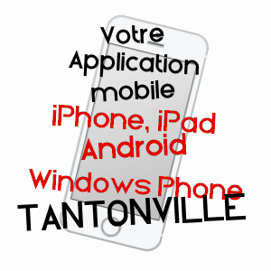 application mobile à TANTONVILLE / MEURTHE-ET-MOSELLE
