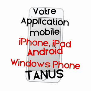 application mobile à TANUS / TARN