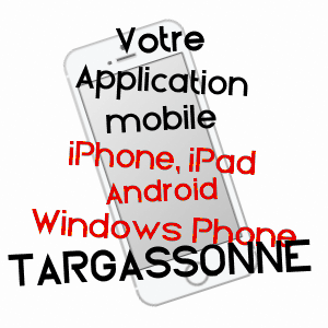 application mobile à TARGASSONNE / PYRéNéES-ORIENTALES