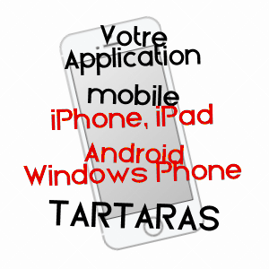 application mobile à TARTARAS / LOIRE
