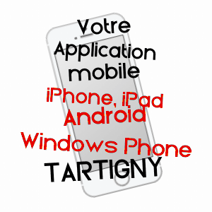 application mobile à TARTIGNY / OISE