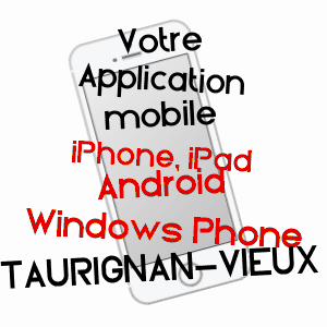 application mobile à TAURIGNAN-VIEUX / ARIèGE