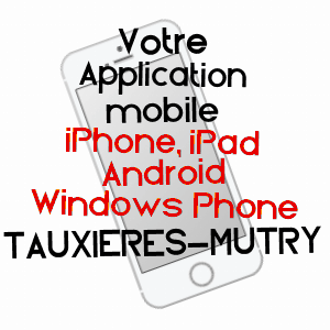 application mobile à TAUXIèRES-MUTRY / MARNE
