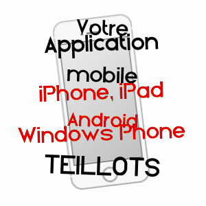 application mobile à TEILLOTS / DORDOGNE
