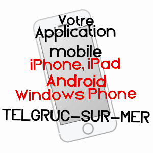 application mobile à TELGRUC-SUR-MER / FINISTèRE