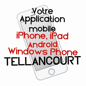 application mobile à TELLANCOURT / MEURTHE-ET-MOSELLE