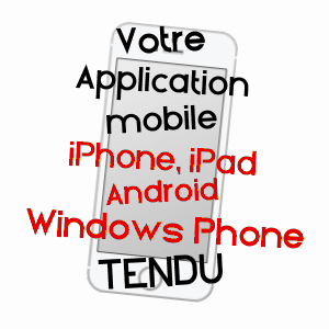 application mobile à TENDU / INDRE