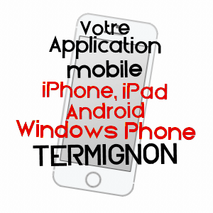 application mobile à TERMIGNON / SAVOIE