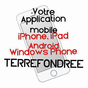 application mobile à TERREFONDRéE / CôTE-D'OR