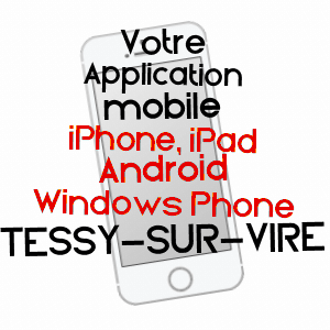 application mobile à TESSY-SUR-VIRE / MANCHE