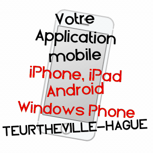 application mobile à TEURTHéVILLE-HAGUE / MANCHE