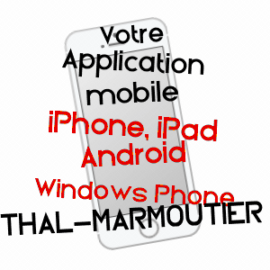 application mobile à THAL-MARMOUTIER / BAS-RHIN