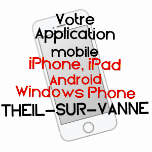 application mobile à THEIL-SUR-VANNE / YONNE