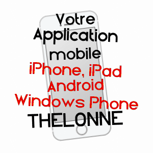 application mobile à THELONNE / ARDENNES