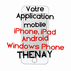 application mobile à THENAY / LOIR-ET-CHER