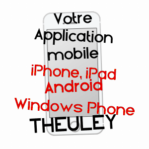 application mobile à THEULEY / HAUTE-SAôNE