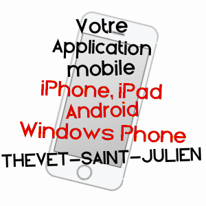 application mobile à THEVET-SAINT-JULIEN / INDRE