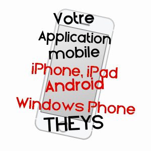 application mobile à THEYS / ISèRE
